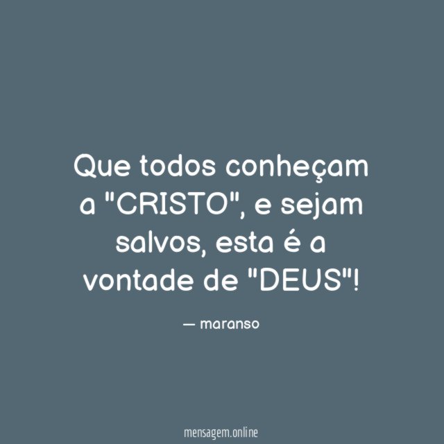 Que todos conheçam a "CRISTO"