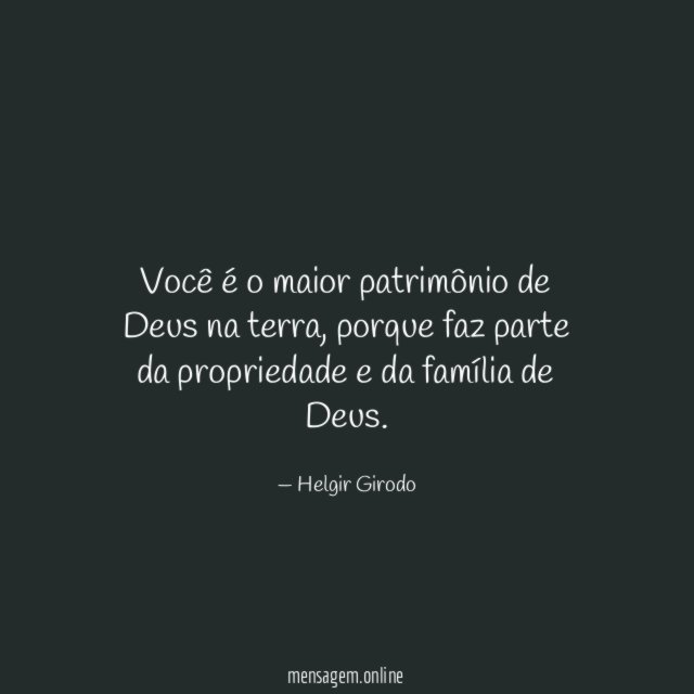 Você é o maior patrimônio de Deus na terra