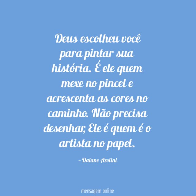 Deus escolheu você para pintar sua história