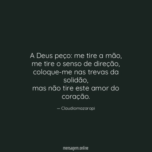 A Deus peço