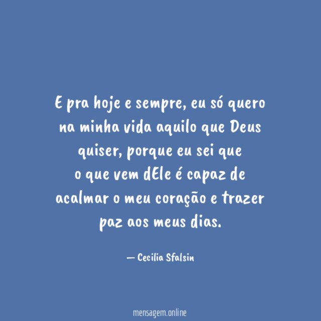 E pra hoje e sempre