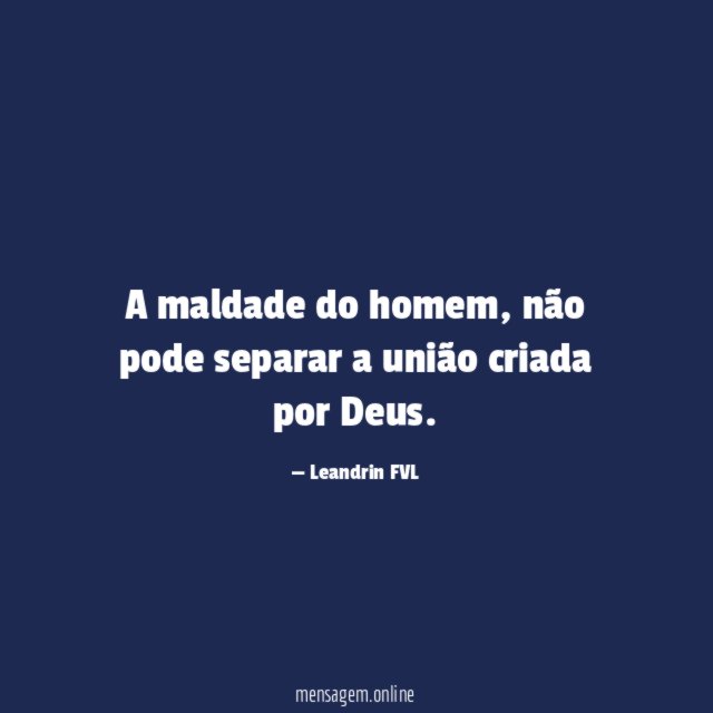 A maldade do homem