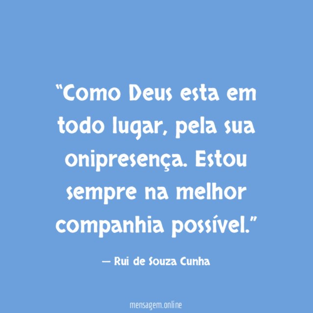 Como Deus esta em todo lugar