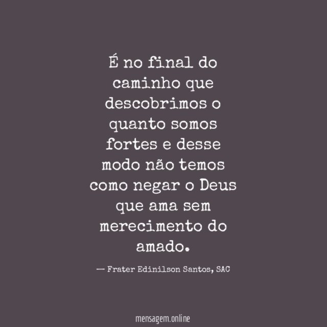 É no final do caminho que descobrimos
