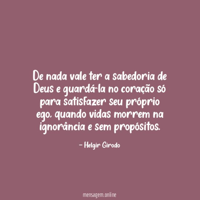 De nada vale ter a sabedoria de Deus