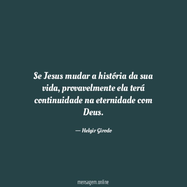 Se Jesus mudar a história da sua vida