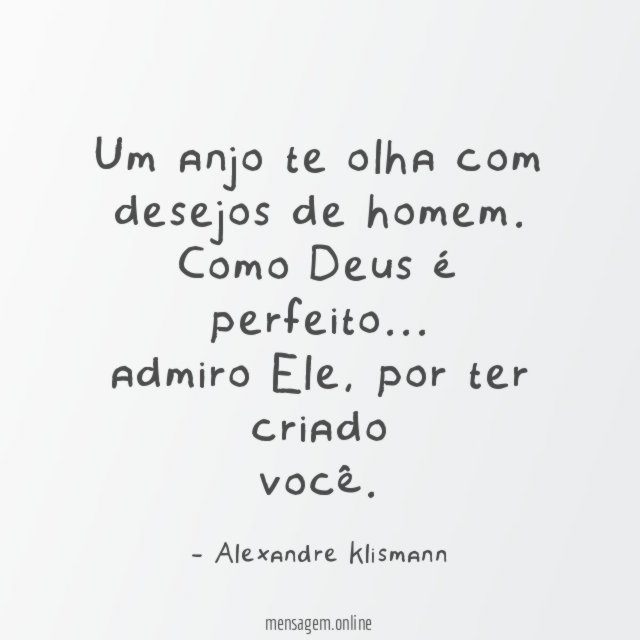 Um anjo te olha com desejos de homem.