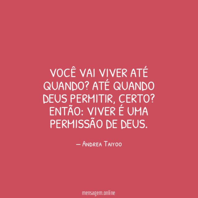 Você vai viver até quando