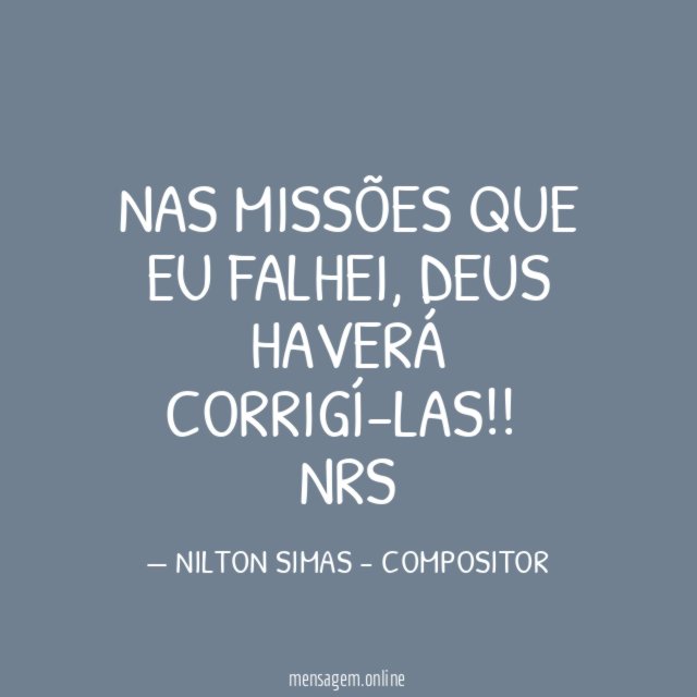 NAS MISSÕES QUE EU FALHEI