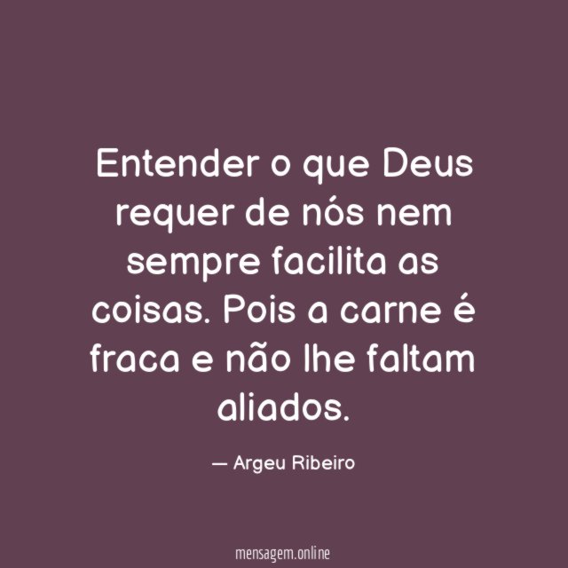 Entender o que Deus requer de nós nem