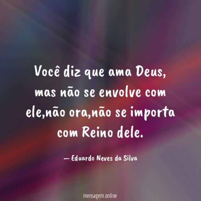 Você diz que ama Deus