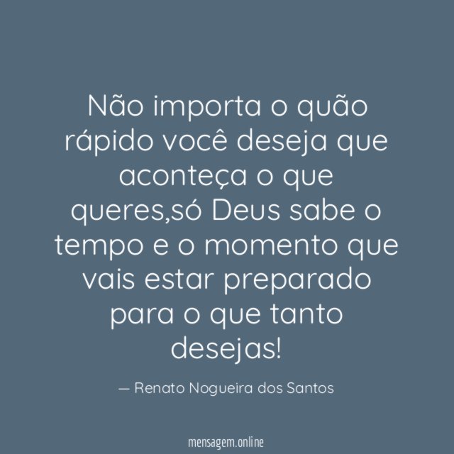 Não importa o quão rápido você deseja