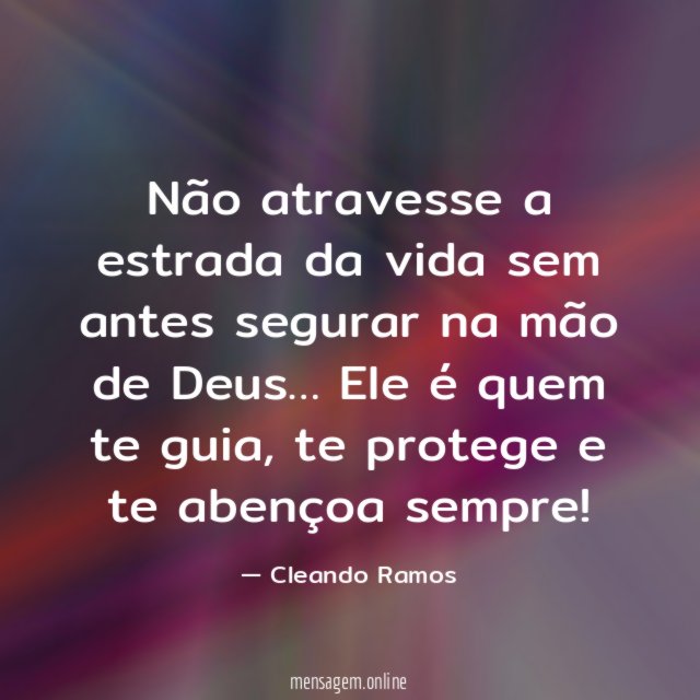 Não atravesse a estrada da vida sem antes