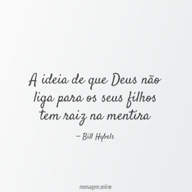 A ideia de que Deus não liga para