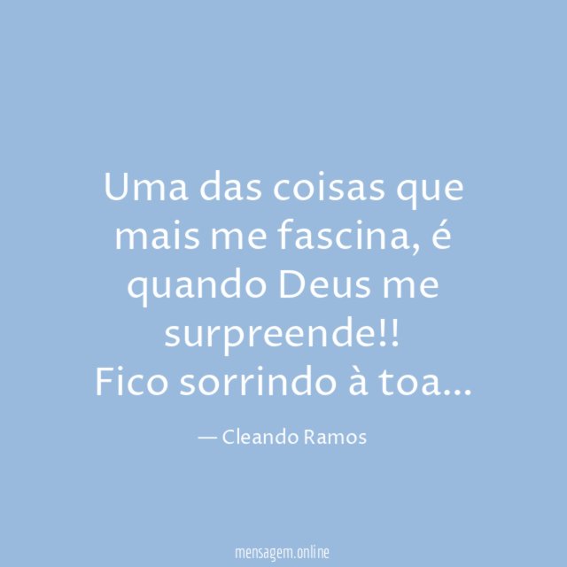 Uma das coisas que mais me fascina