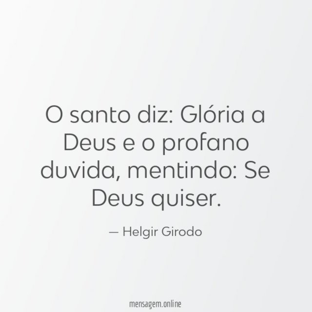 O santo diz