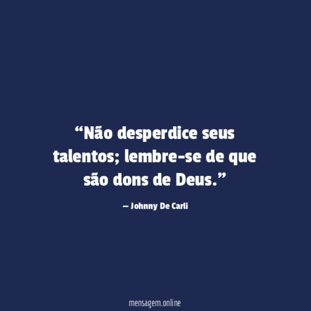 Não desperdice seus talentos
