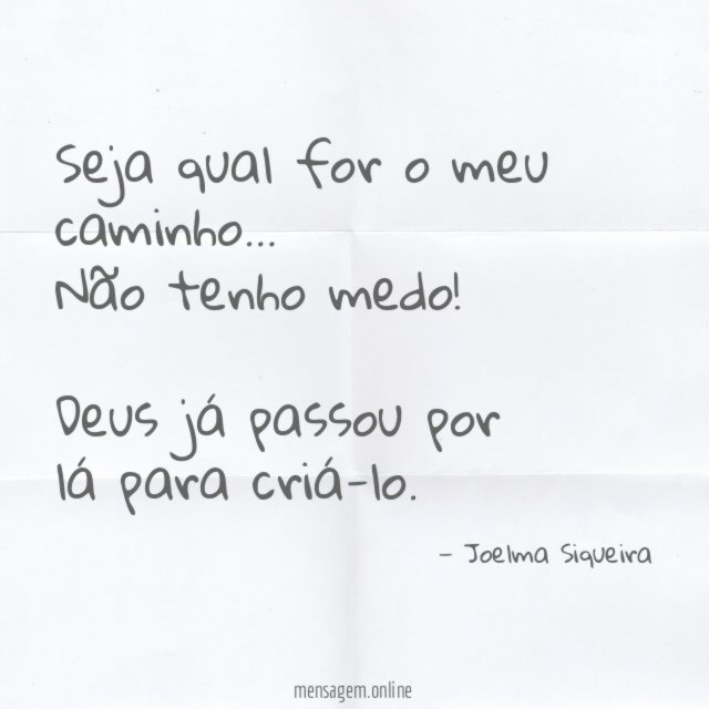 Seja qual for o meu caminho