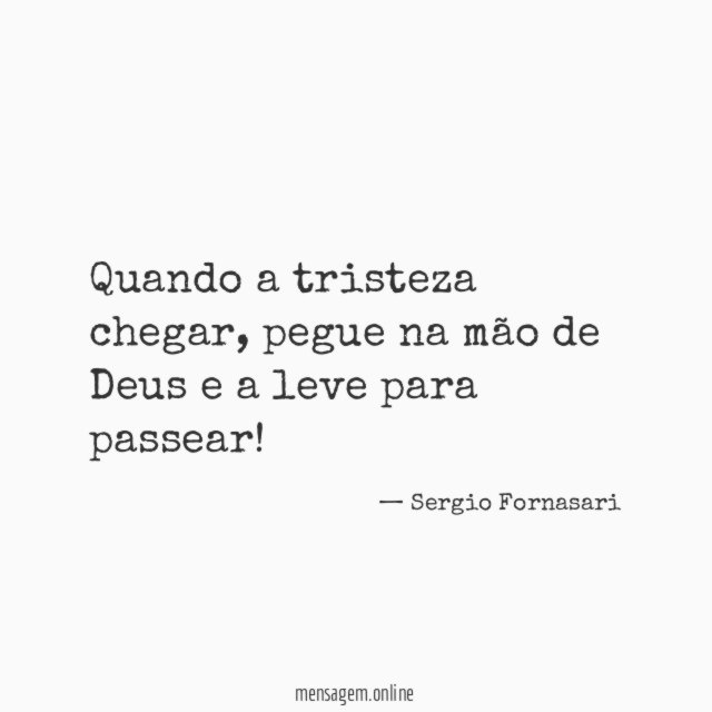 Quando a tristeza chegar