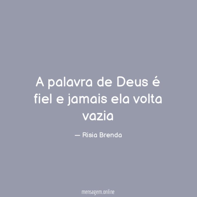 A palavra de Deus é fiel e jamais ela volta vazia