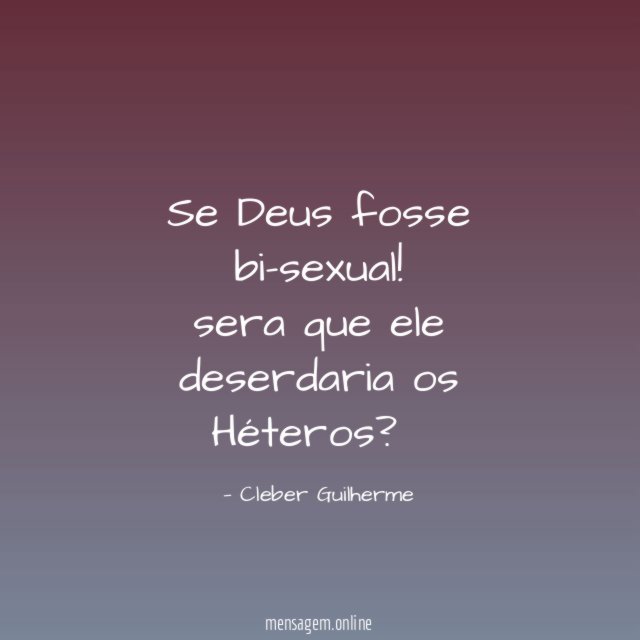 Se Deus fosse bi-sexual