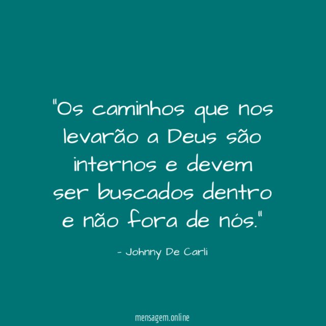 Os caminhos que nos levarão a Deus são