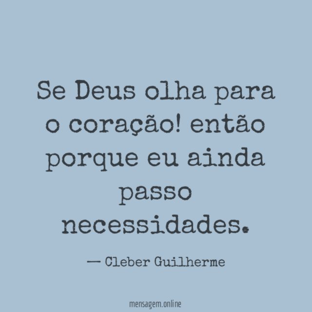 Se Deus olha para o coração