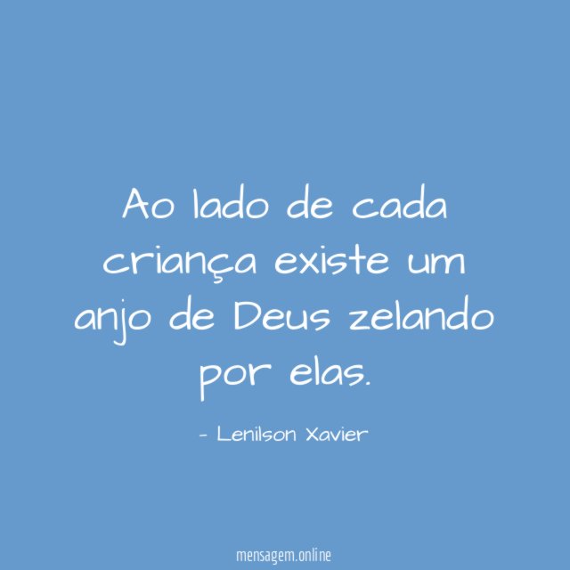 Ao lado de cada criança existe um anjo
