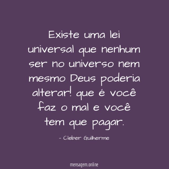 Existe uma lei universal que nenhum ser no