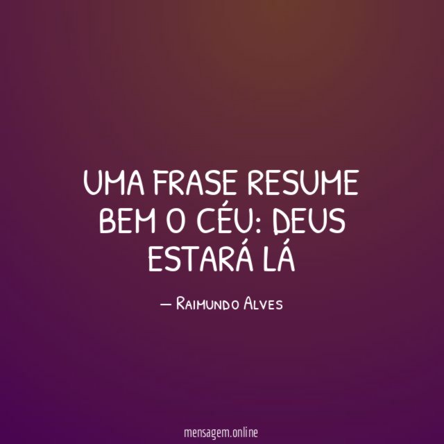 Uma frase resume bem o céu