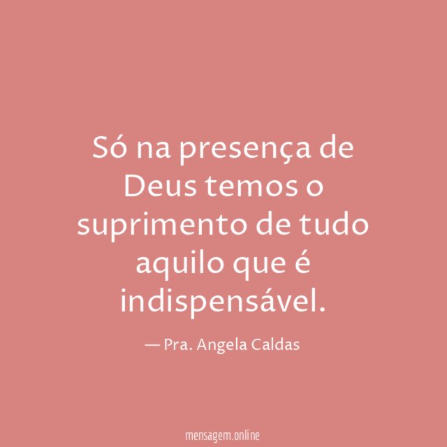 Só na presença de Deus temos o suprimento