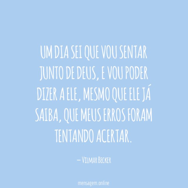 Um dia sei que vou sentar junto de Deus