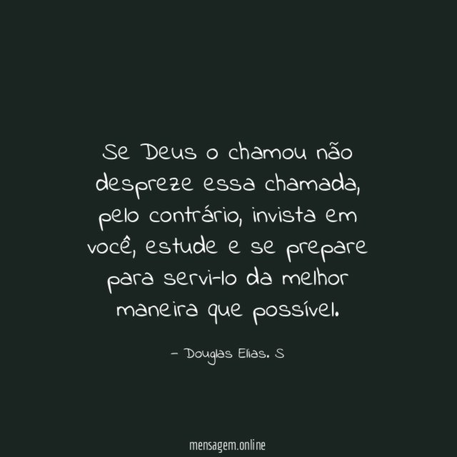 Se Deus o chamou não despreze essa chamada