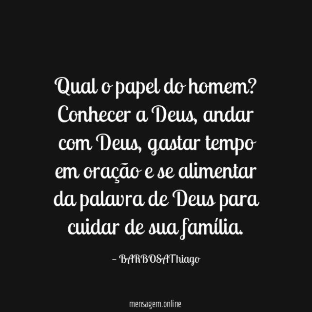 Qual o papel do homem