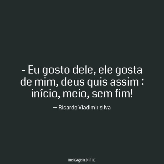 Eu gosto dele