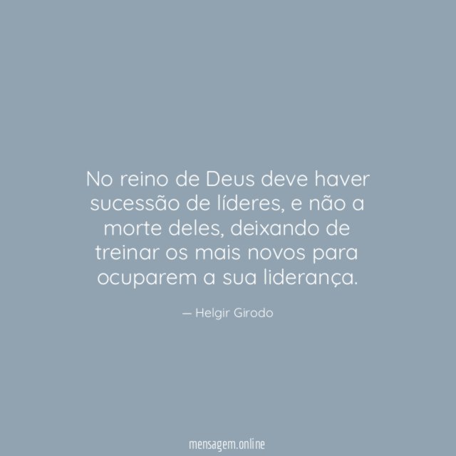 No reino de Deus deve haver sucessão de líderes