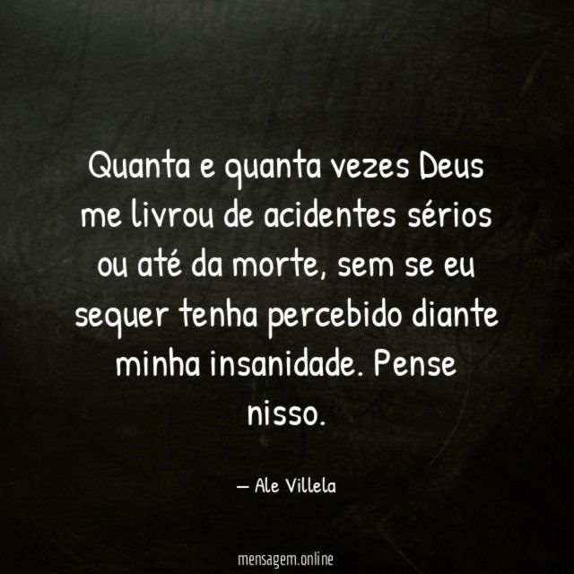 Quanta e quanta vezes Deus me livrou de