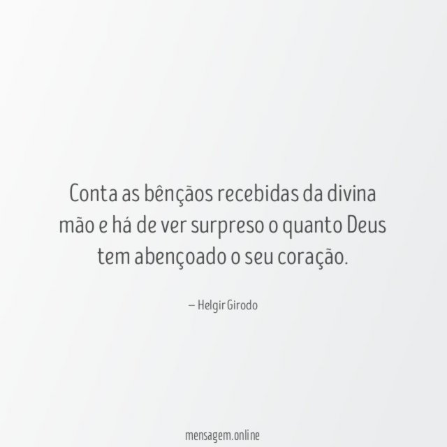 Conta as bênçãos recebidas da divina mão