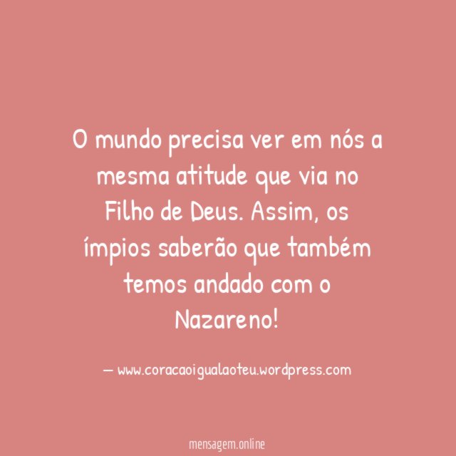O mundo precisa ver em nós a mesma