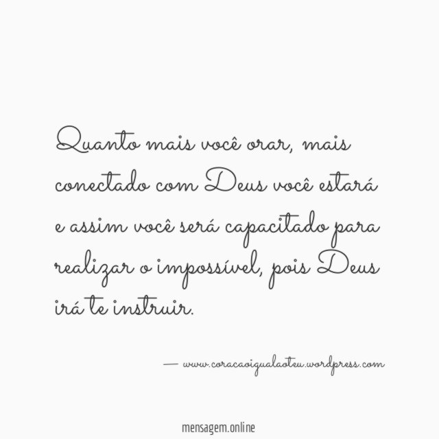 Quanto mais você orar