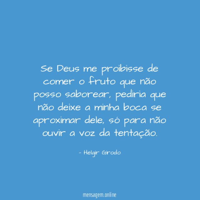 Se Deus me proibisse de comer o fruto