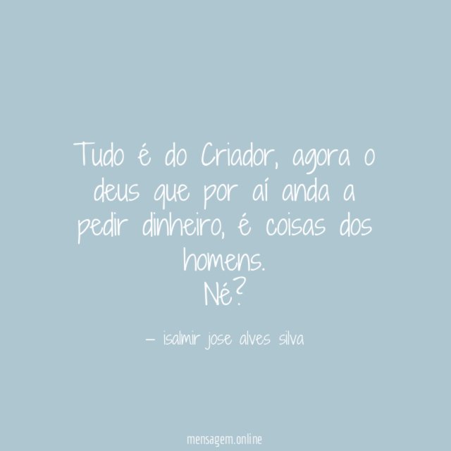 Tudo é do Criador