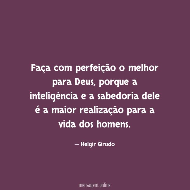 Faça com perfeição o melhor para Deus