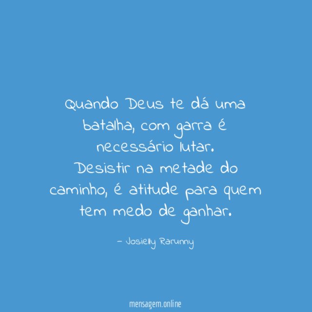Quando Deus te dá uma batalha