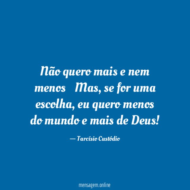 Não quero mais e nem menos