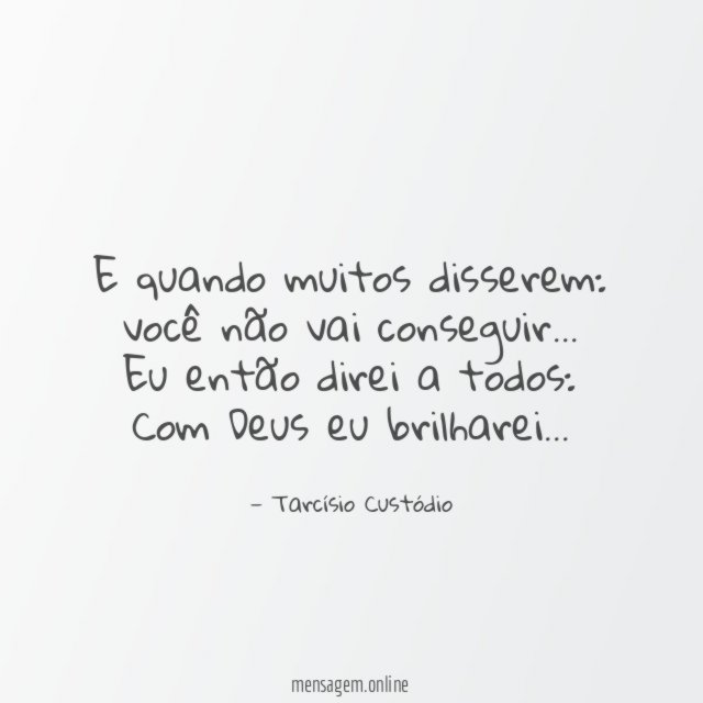 E quando muitos disserem