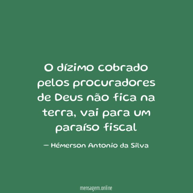 O dízimo cobrado pelos procuradores de Deus não