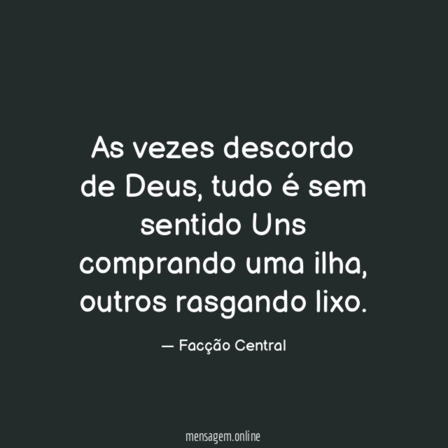 As vezes descordo de Deus