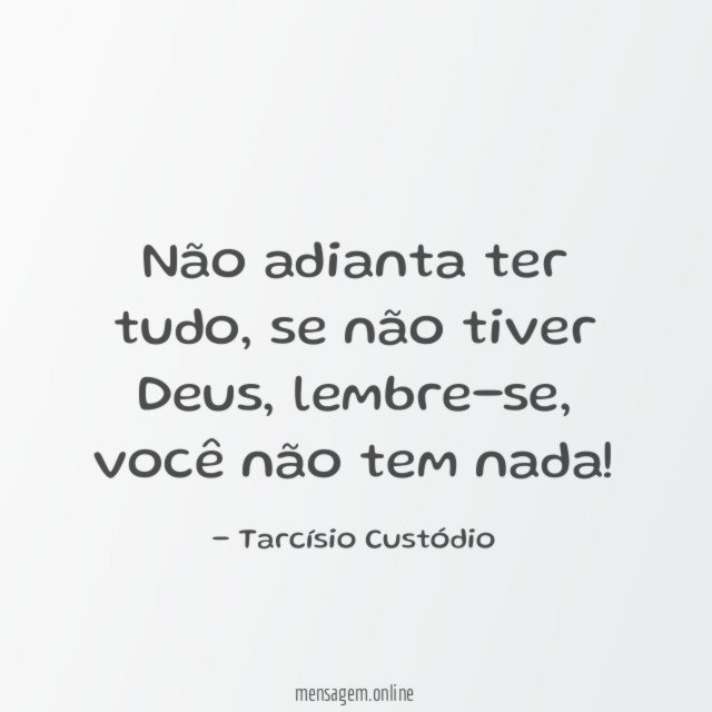 Não adianta ter tudo