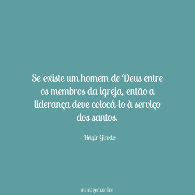 Se existe um homem de Deus entre os membros da igreja